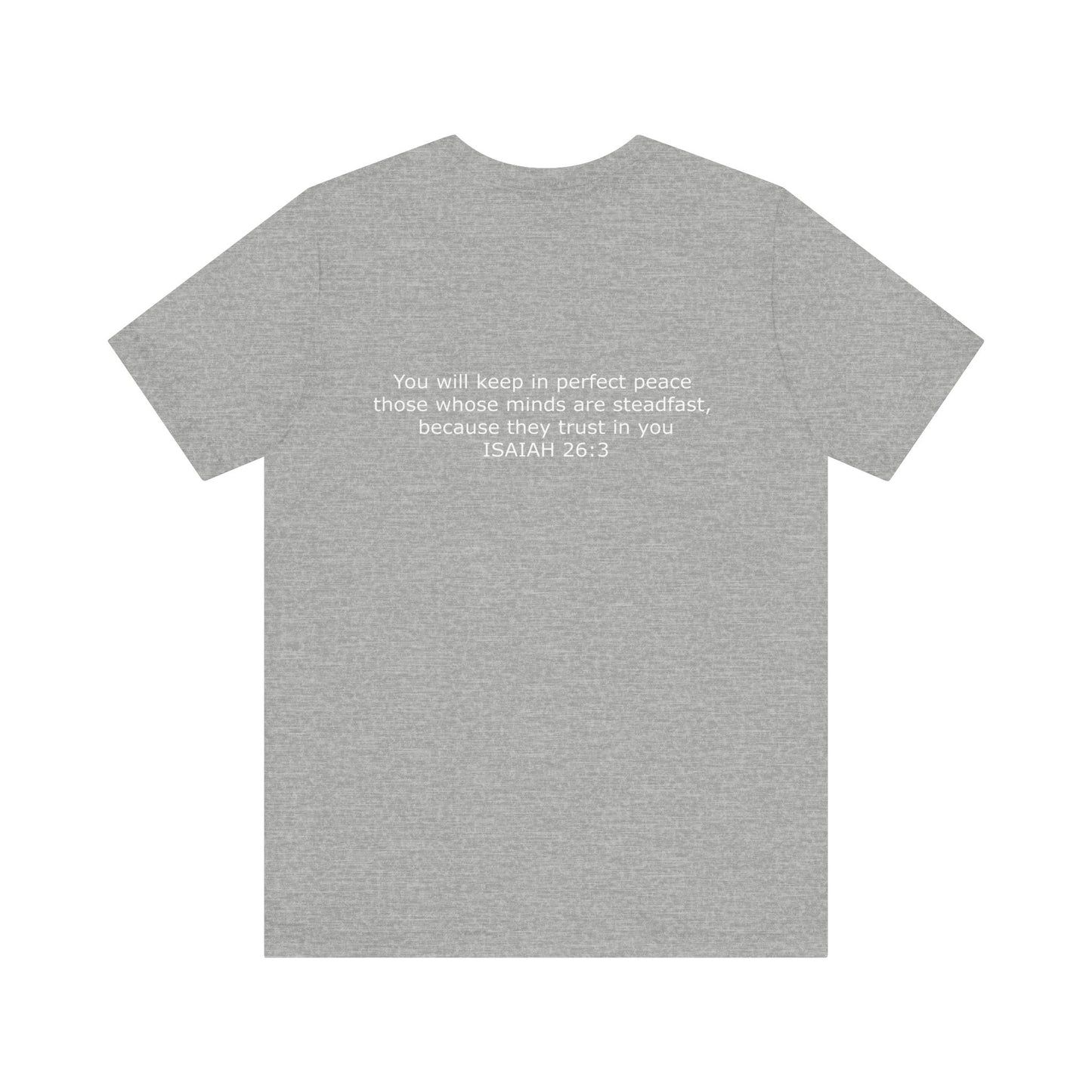 Steadfast Unisex Jersey Tee with Isaiah 26:3 Verse - White Logo