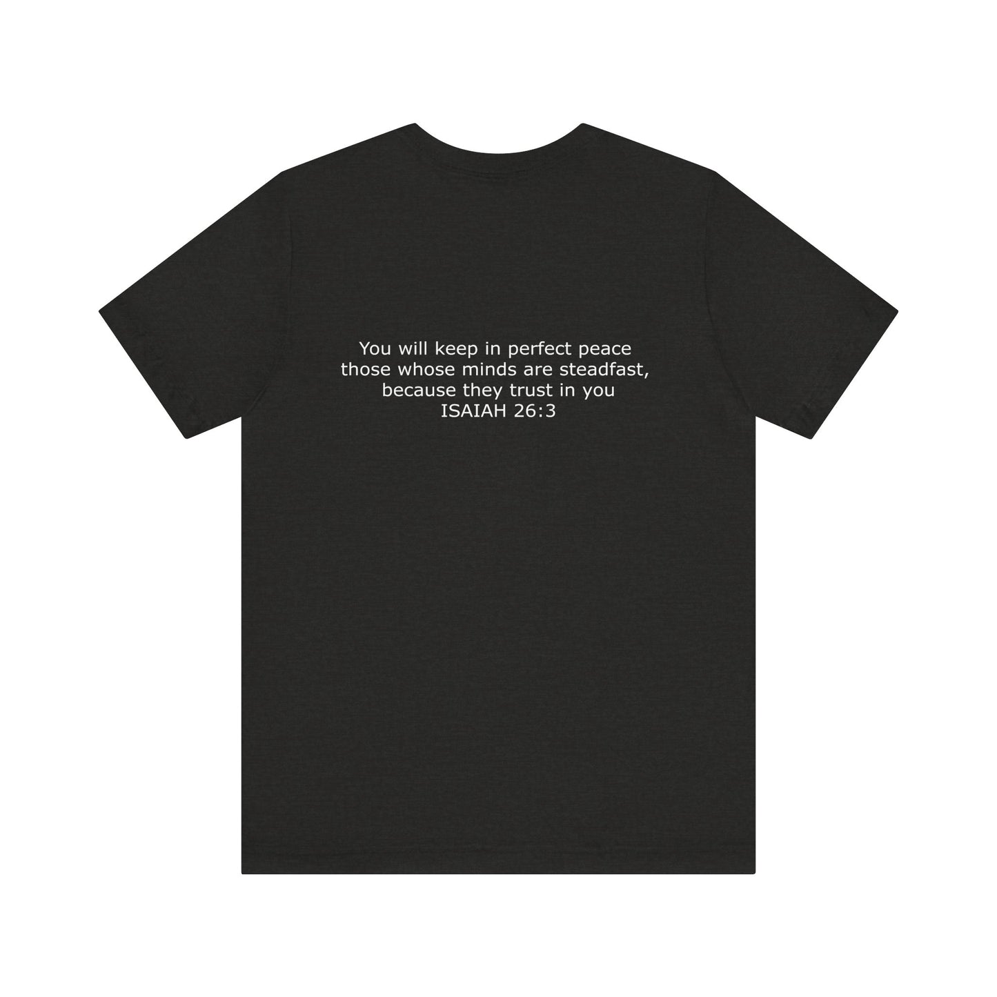 Steadfast Unisex Jersey Tee with Isaiah 26:3 Verse - White Logo