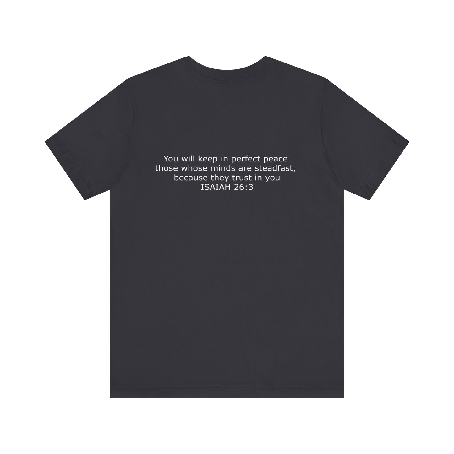 Steadfast Unisex Jersey Tee with Isaiah 26:3 Verse - White Logo