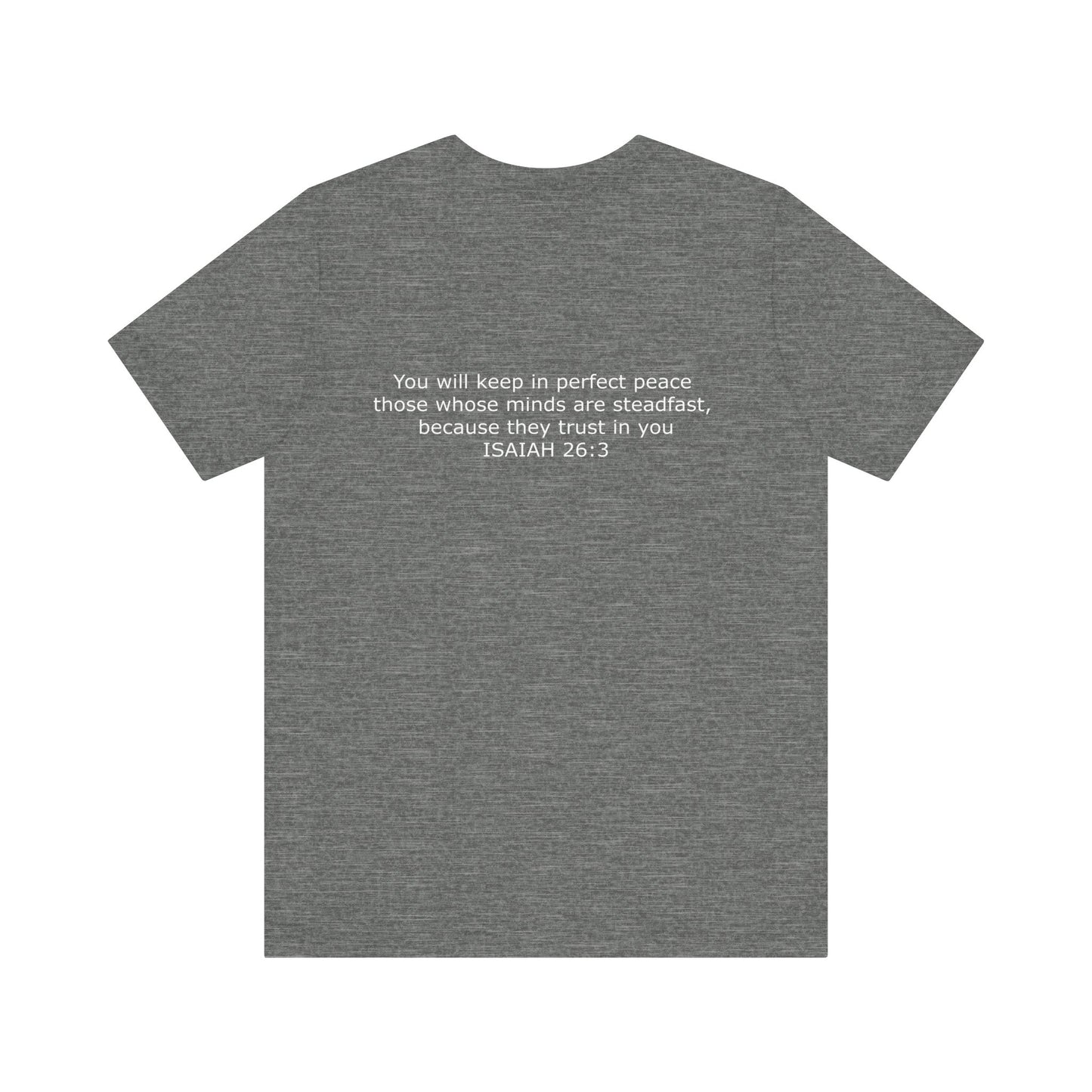 Steadfast Unisex Jersey Tee with Isaiah 26:3 Verse - White Logo