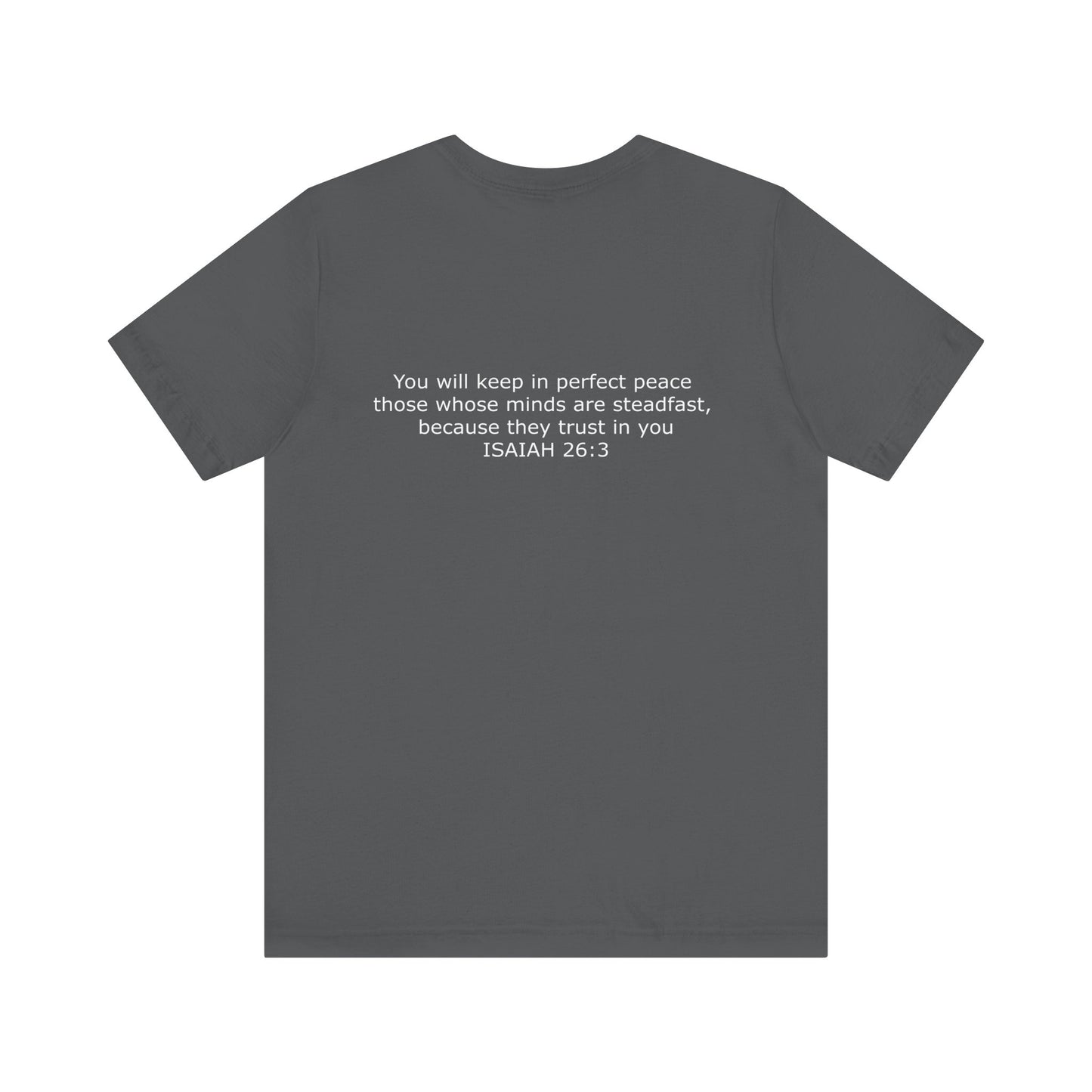 Steadfast Unisex Jersey Tee with Isaiah 26:3 Verse - White Logo