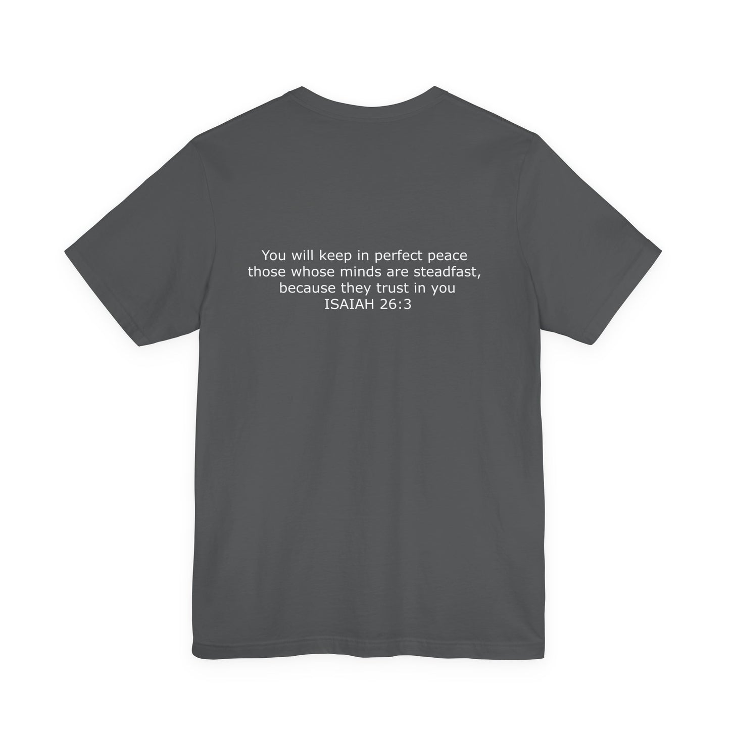 Steadfast Unisex Jersey Tee with Isaiah 26:3 Verse - White Logo