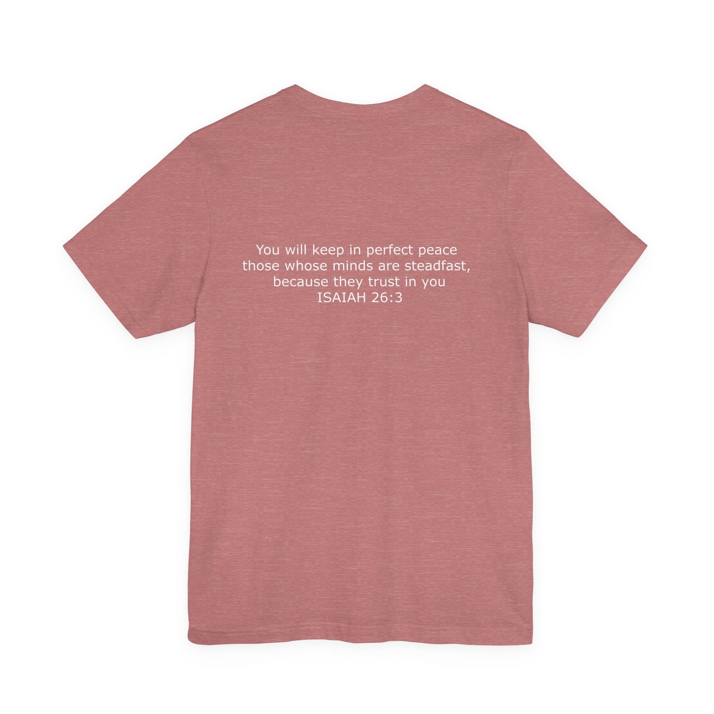 Steadfast Unisex Jersey Tee with Isaiah 26:3 Verse - White Logo