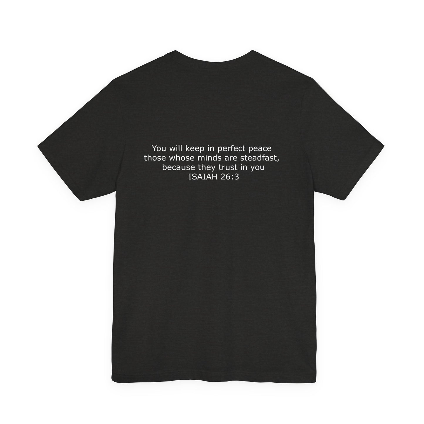Steadfast Unisex Jersey Tee with Isaiah 26:3 Verse - White Logo