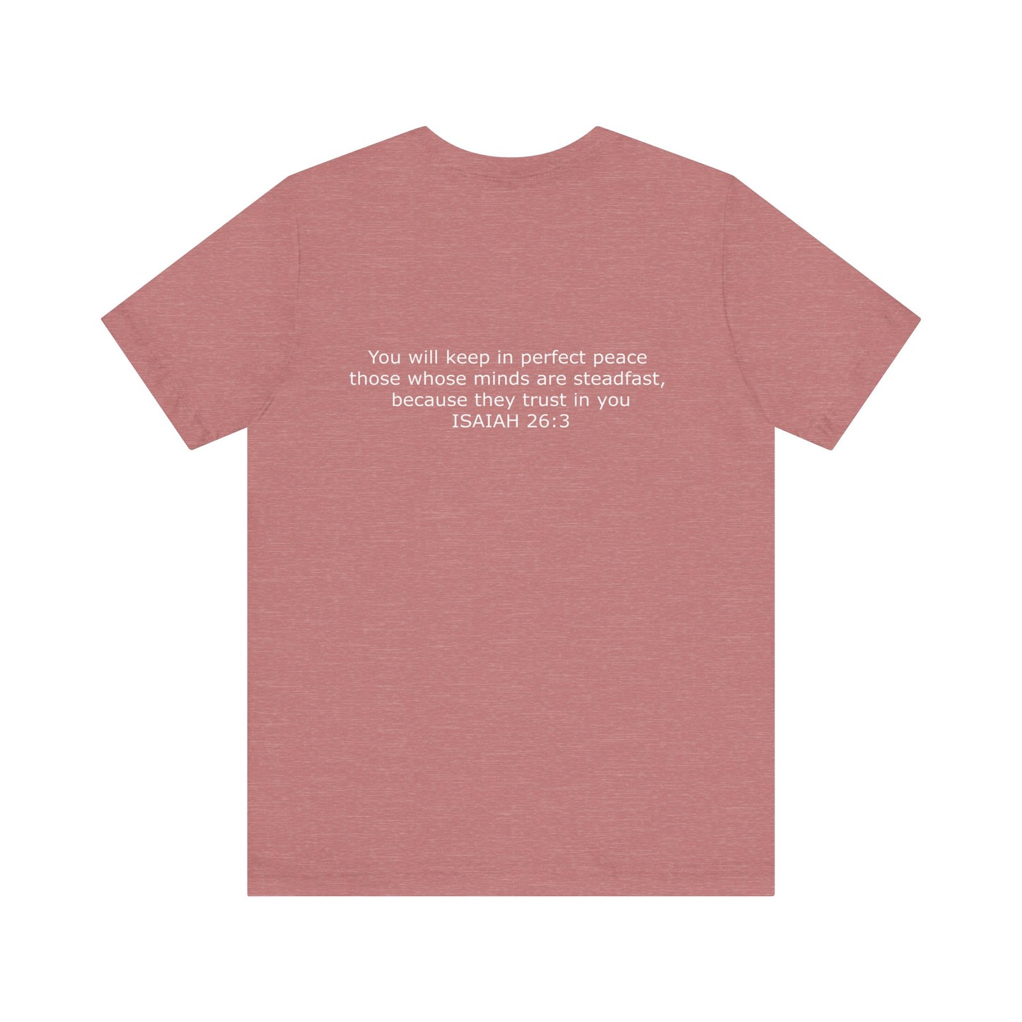 Steadfast Unisex Jersey Tee with Isaiah 26:3 Verse - White Logo
